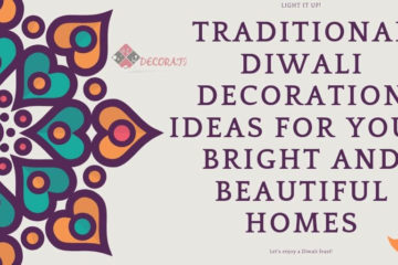 Traditional Diwali Decoration Ideas For Your Bright And Beautiful Homes