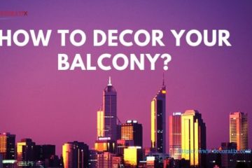 How To Decor Your Balcony?