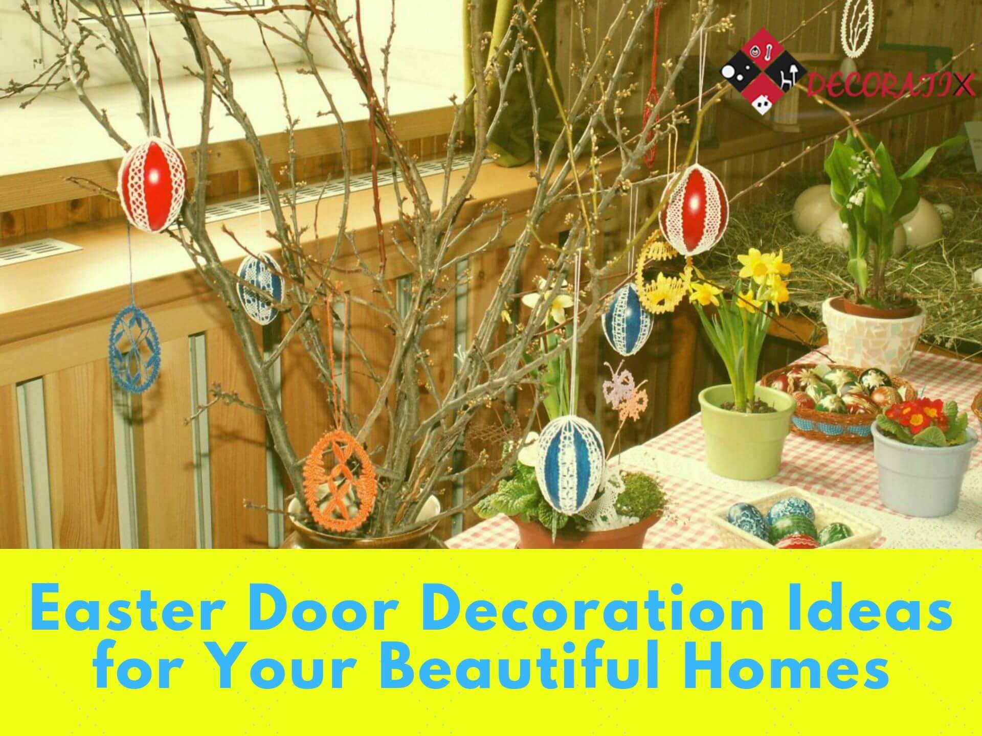 Easter Door Decoration Ideas for Your Beautiful Homes