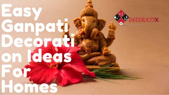 Ganpati Decoration Ideas