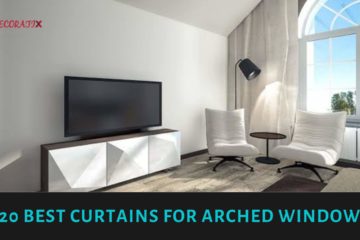 Best Curtains For Arched Windows