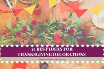 15 Best Ideas for Thanksgiving Decorations 