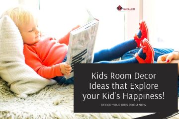 Kids Room Decor Ideas that Explore your Kid's Happiness!